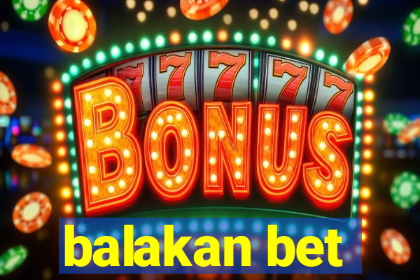 balakan bet